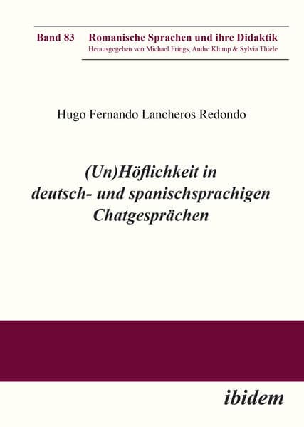 (Un)Höflichkeit in deutsch- und spanischsprachigen Chatgesprächen