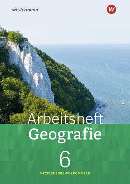 Heimat und Welt. Arbeitsheft Geografie 6. Für Mecklenburg-Vorpommern