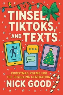 Tinsel, TikToks, and Texts