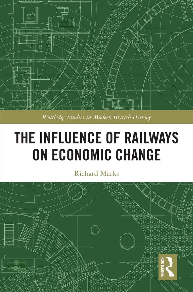 The Influence of Railways on Economic Change