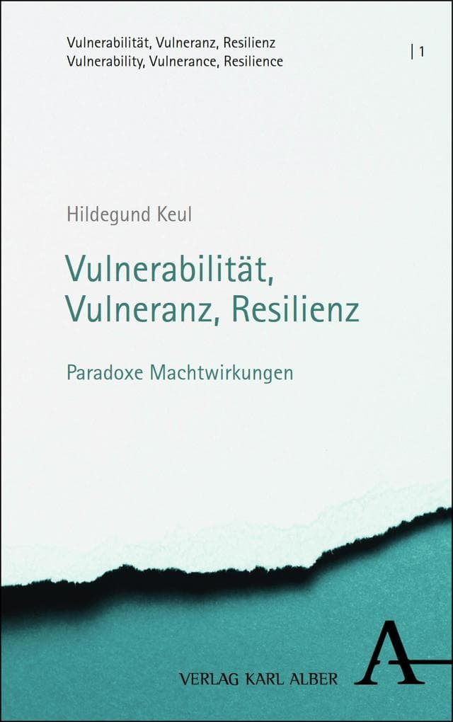 Vulnerabilität, Vulneranz, Resilienz