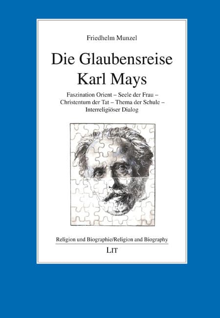 Die Glaubensreise Karl Mays