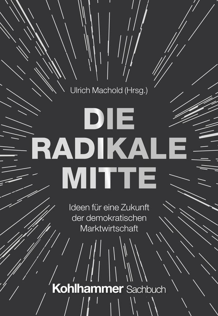 Die Radikale Mitte