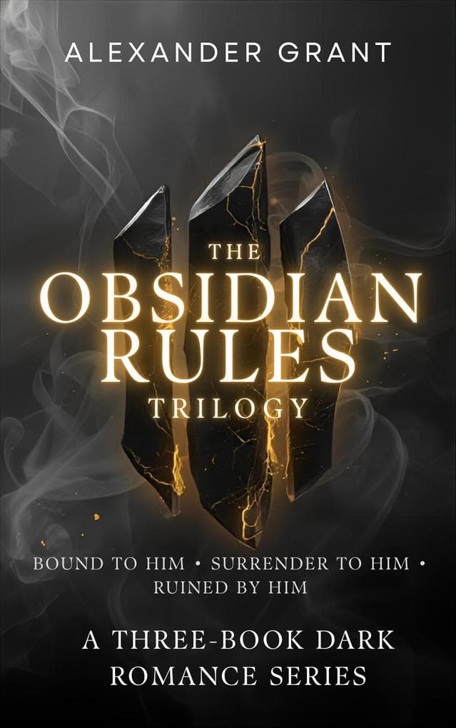 The Obsidian Rules Trilogy (Beautifully Broken)