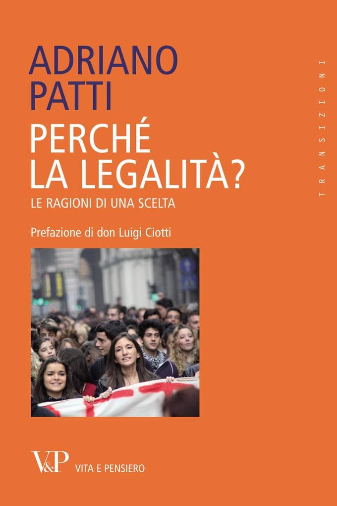 Perché la legalità? Le ragioni di una scelta