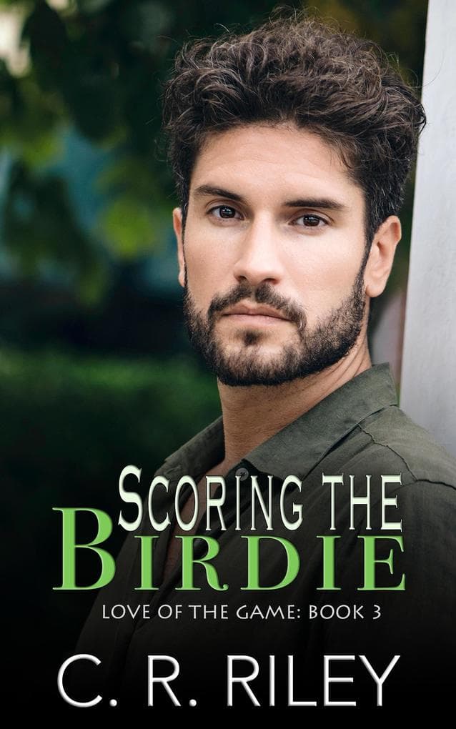 Scoring the Birdie (Love of the Game, #3)