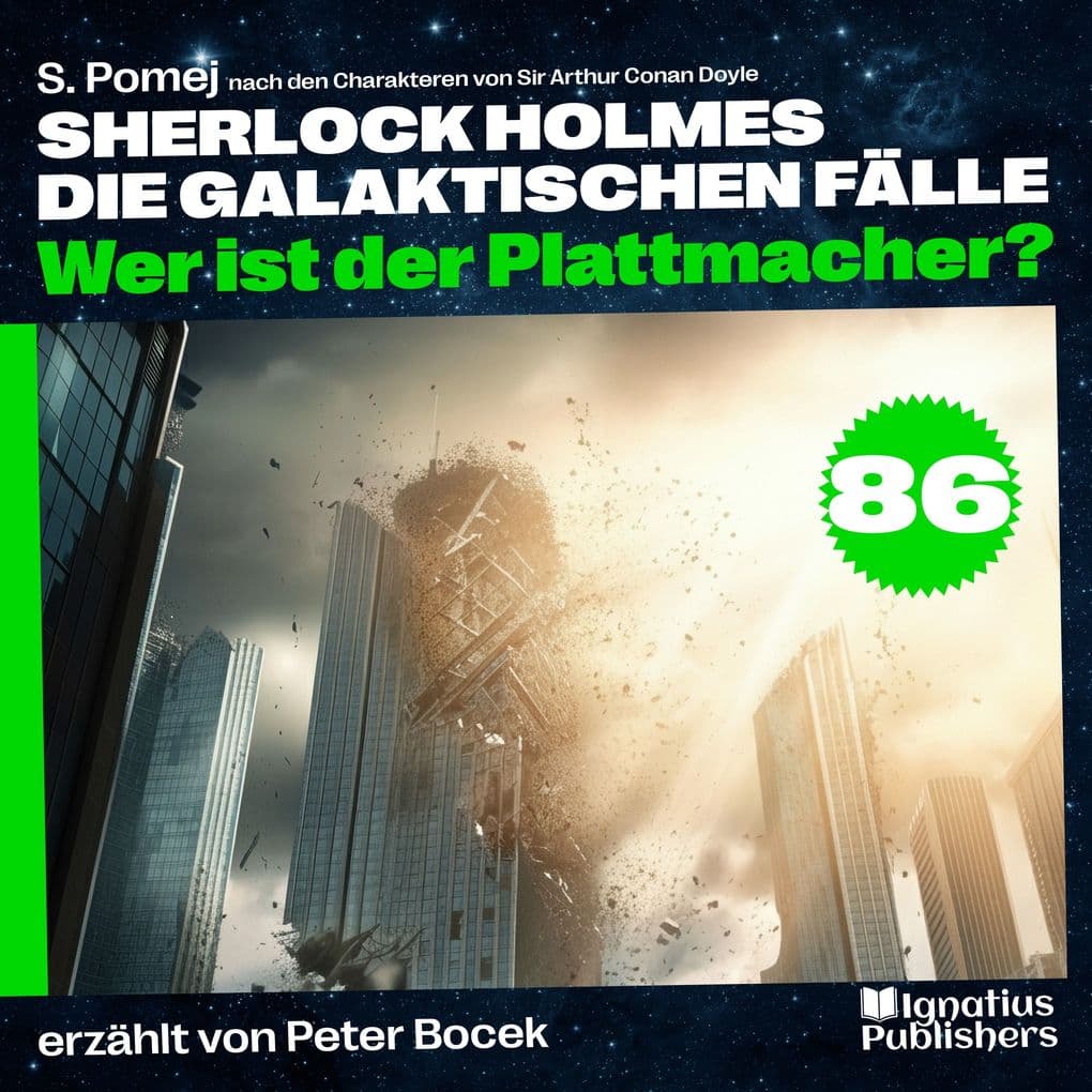 Wer ist der Plattmacher? (Sherlock Holmes - Die galaktischen Fälle, Folge 86)