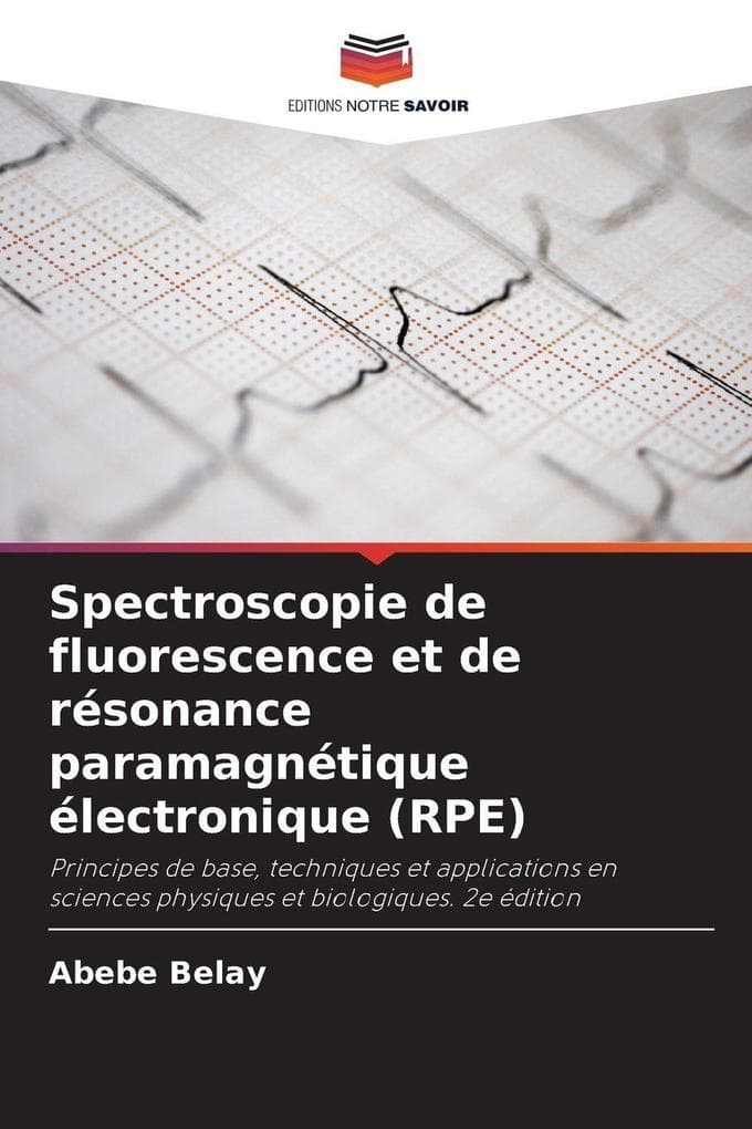 Spectroscopie de fluorescence et de résonance paramagnétique électronique (RPE)