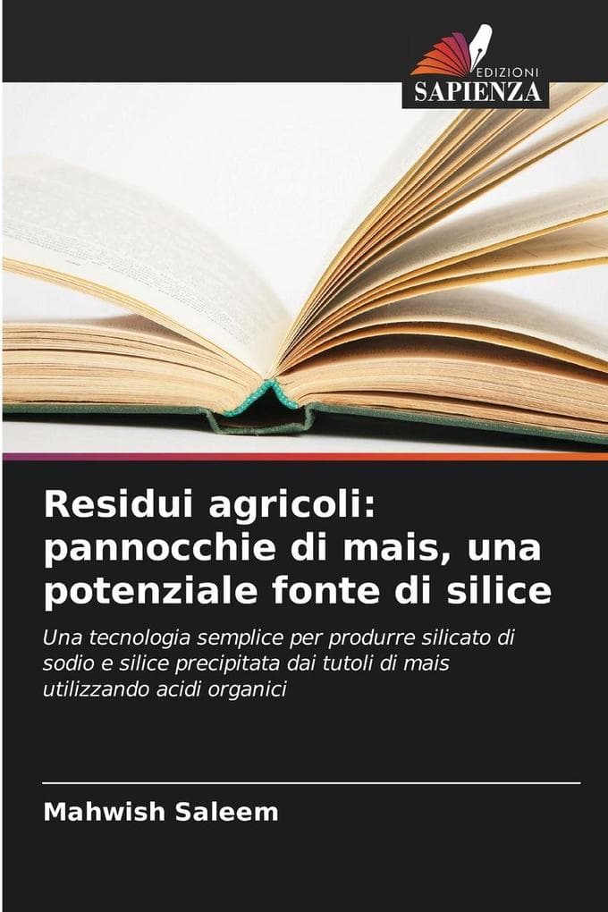 Residui agricoli: pannocchie di mais, una potenziale fonte di silice