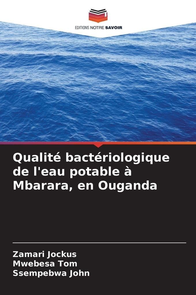 Qualité bactériologique de l'eau potable à Mbarara, en Ouganda