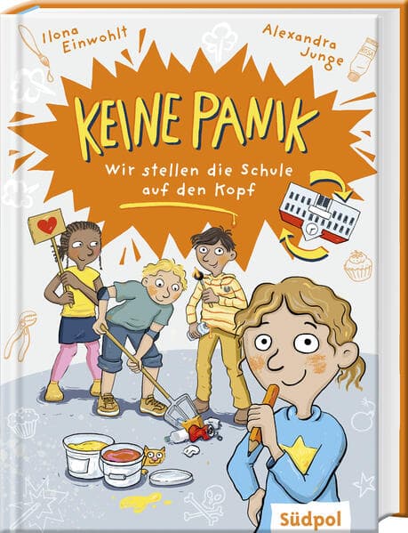 Keine Panik - wir stellen die Schule auf den Kopf