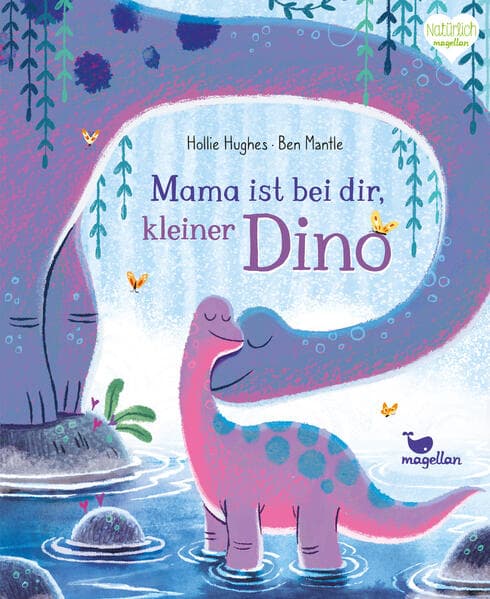 3. Hollie Hughes: Mama ist bei dir, kleiner Dino