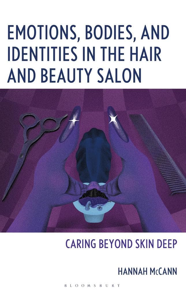 Emotions, Bodies, and Identities in the Hair and Beauty Salon