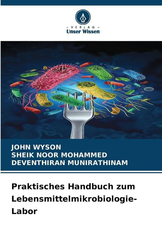 Praktisches Handbuch zum Lebensmittelmikrobiologie-Labor
