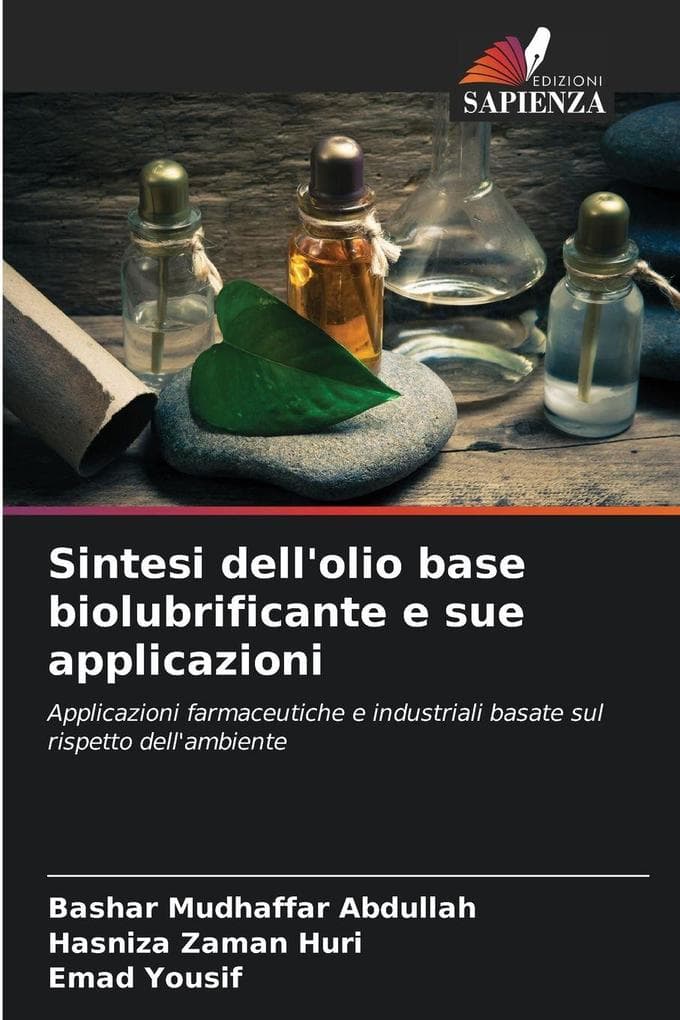 Sintesi dell'olio base biolubrificante e sue applicazioni
