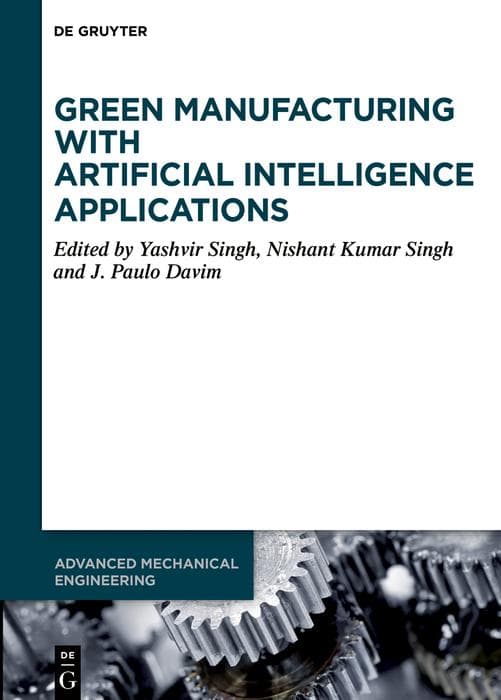 Green Manufacturing with Artificial Intelligence Applications