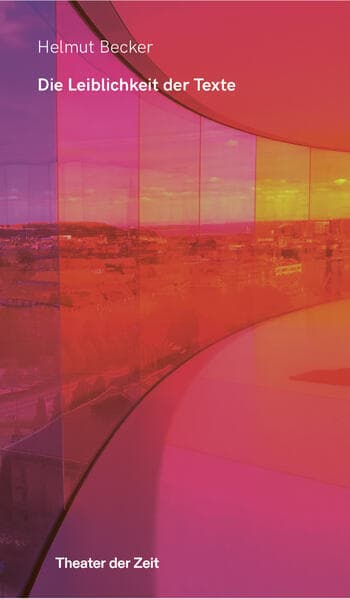 Die Leiblichkeit der Texte