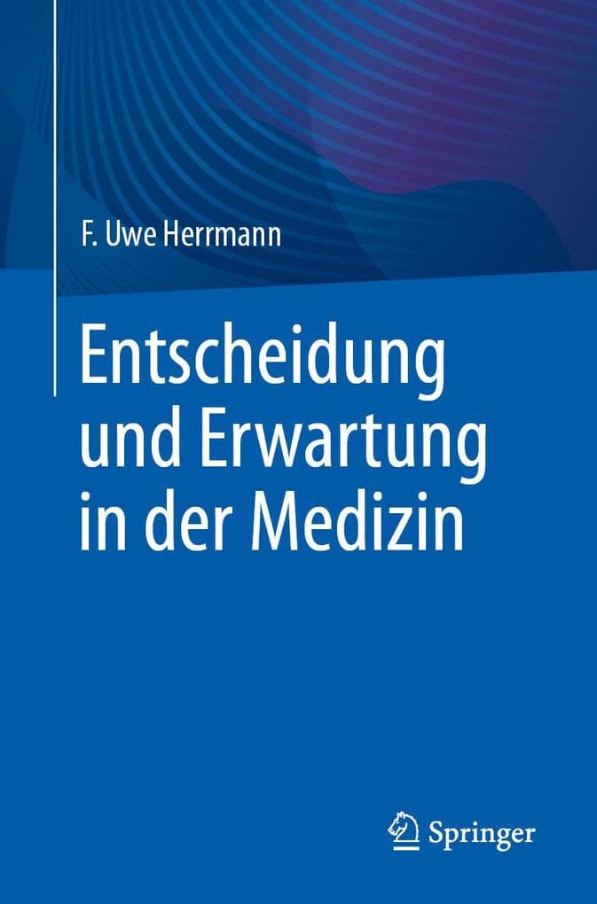 Entscheidung und Erwartung in der Medizin