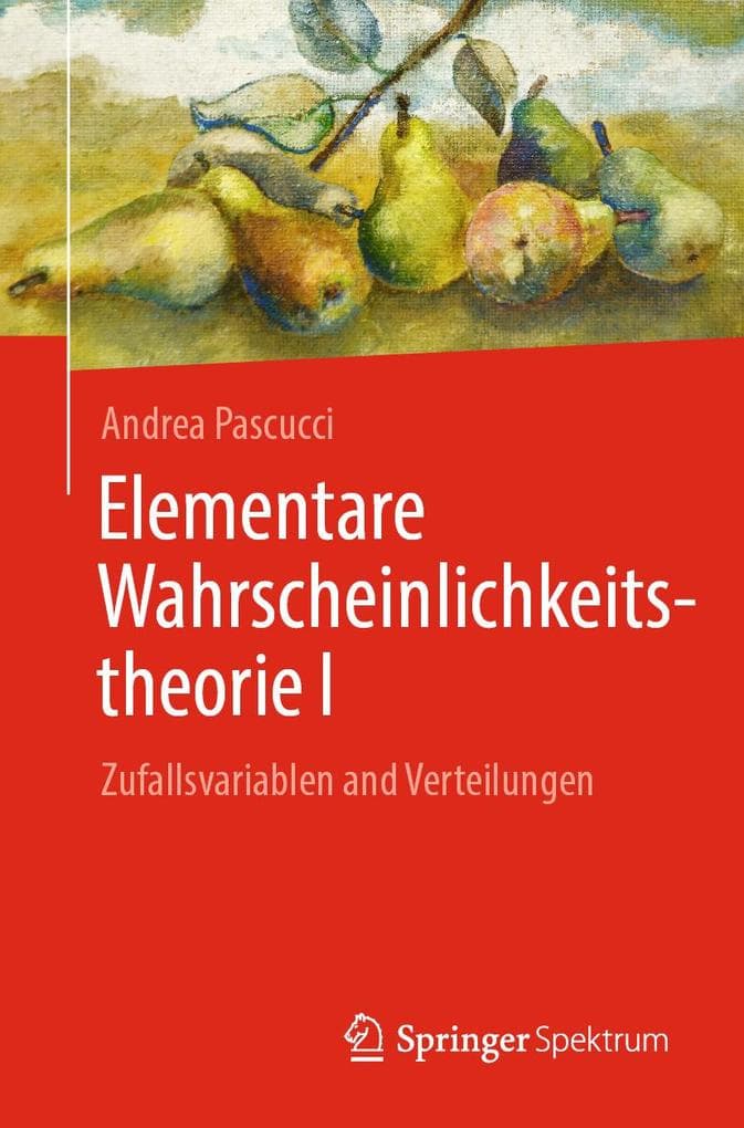 Elementare Wahrscheinlichkeitstheorie I