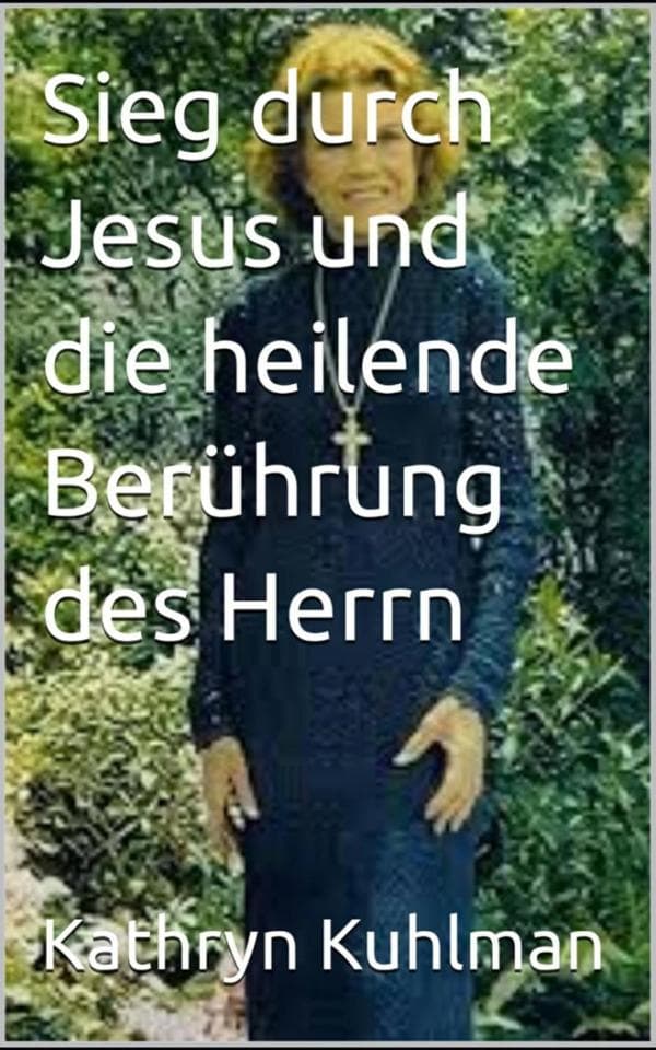 Sieg durch Jesus und die heilende Berührung des Herrn