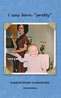 I was born "pretty"