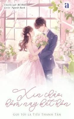 Xin Chào, Hôm Nay Kt Hôn
