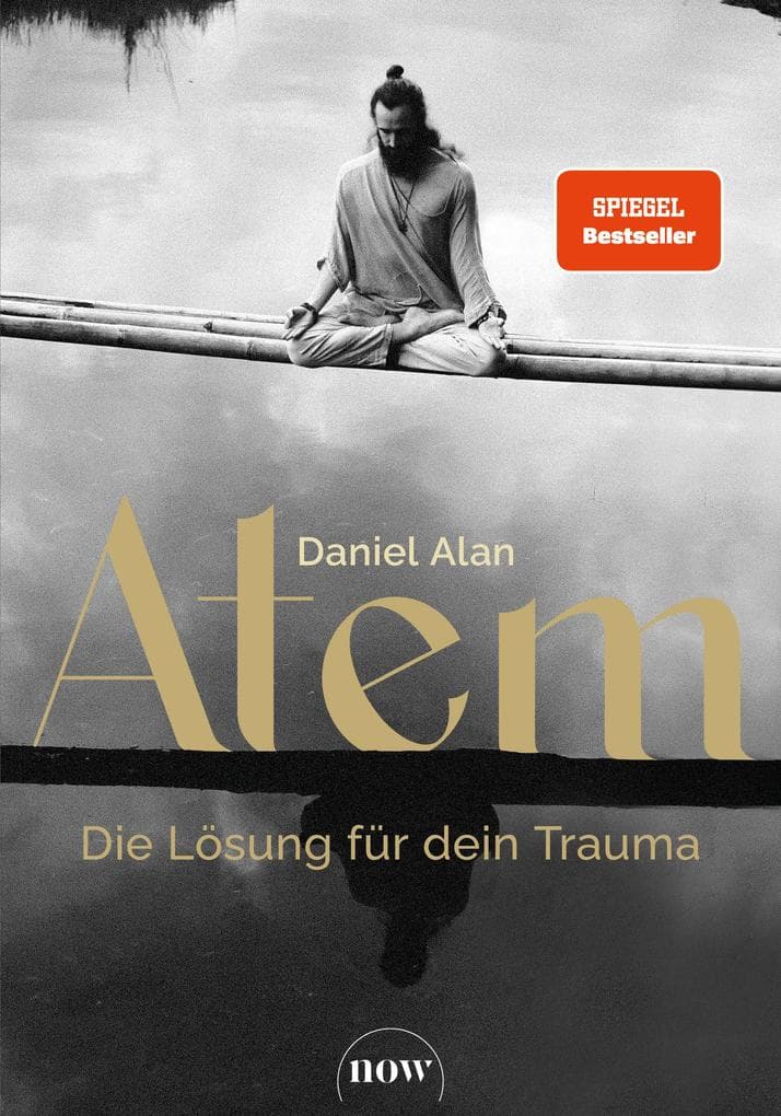 Atem - Die Lösung für dein Trauma