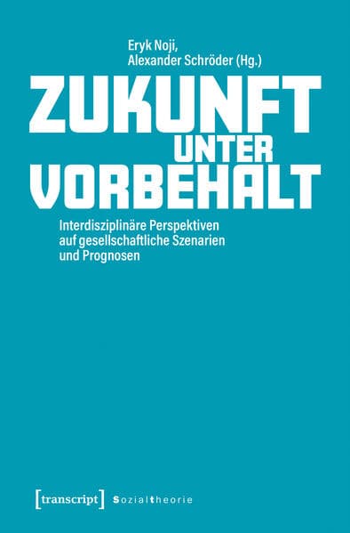 Zukunft unter Vorbehalt