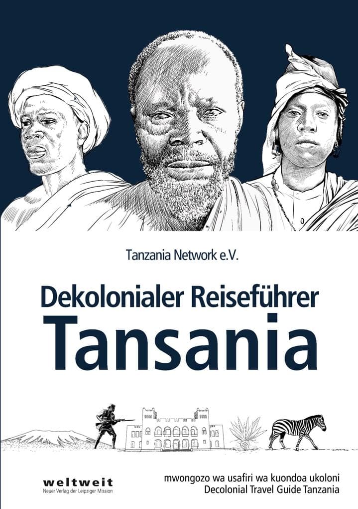 Dekolonialer Reiseführer Tansania