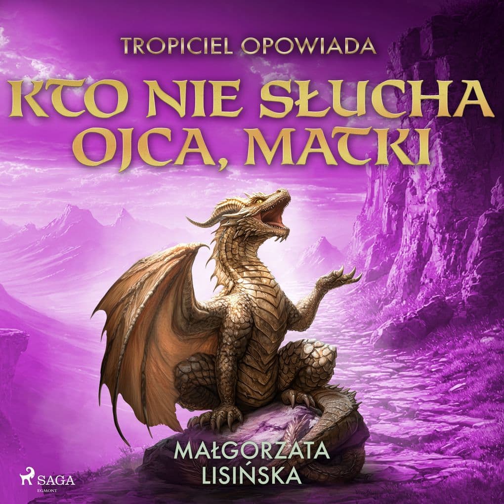 Tropiciel opowiada: Kto nie sucha ojca, matki