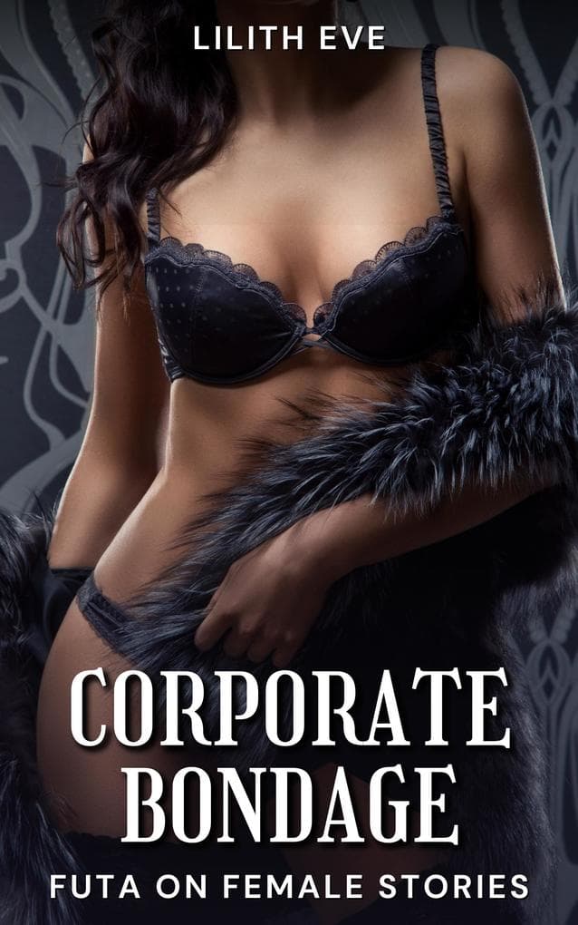 Corporate Bondage (Futa on Female Stories)