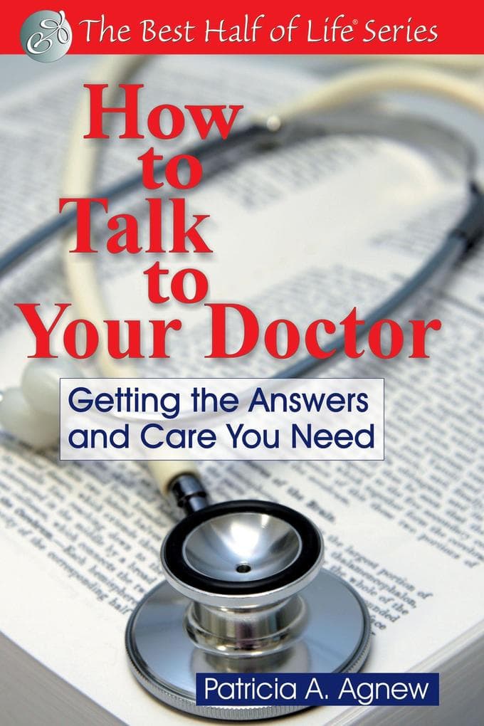 How to Talk to Your Doctor