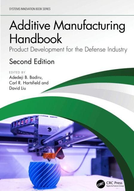 Additive Manufacturing Handbook