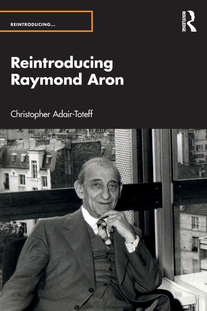Reintroducing Raymond Aron