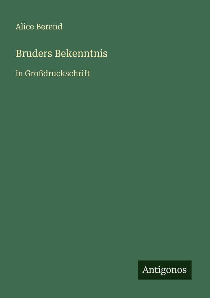 Bruders Bekenntnis