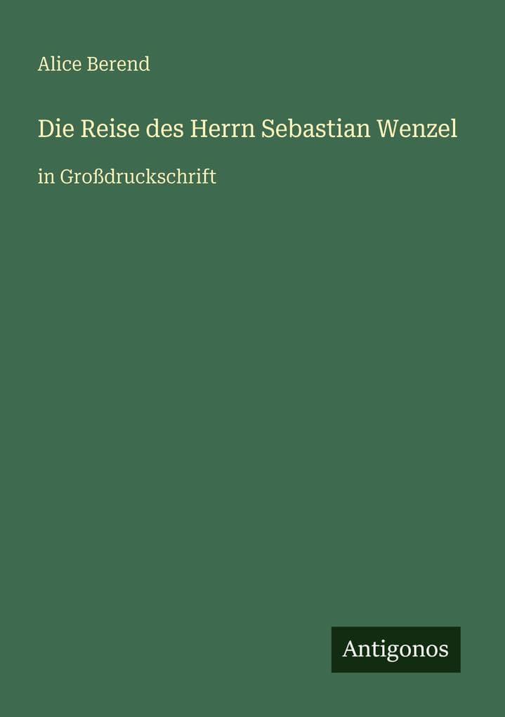Die Reise des Herrn Sebastian Wenzel