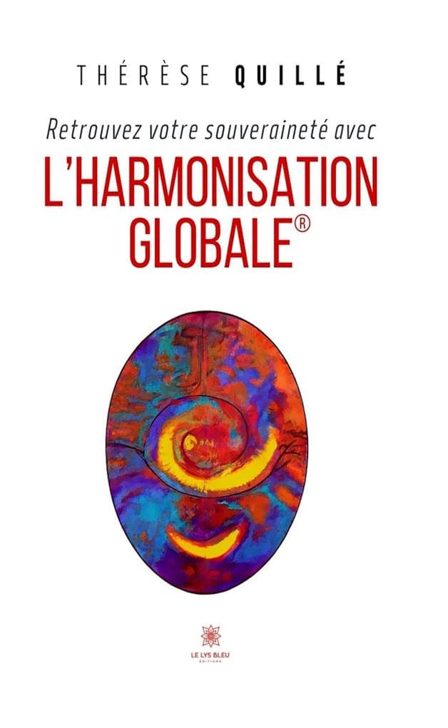 Retrouvez votre souveraineté avec l'Harmonisation Globale®
