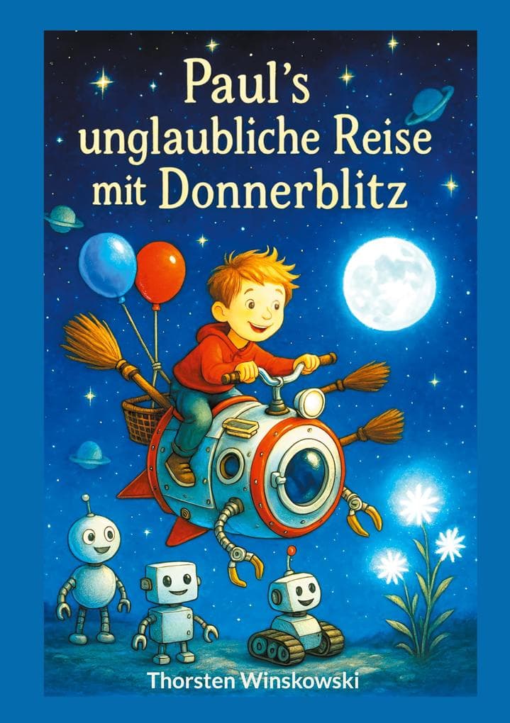 Pauls unglaubliche Reise mit Donnerblitz