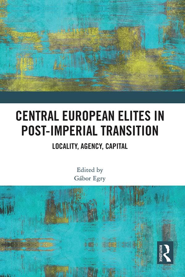 Central European Elites in Post-Imperial Transition