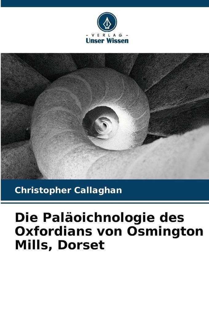 Die Paläoichnologie des Oxfordians von Osmington Mills, Dorset