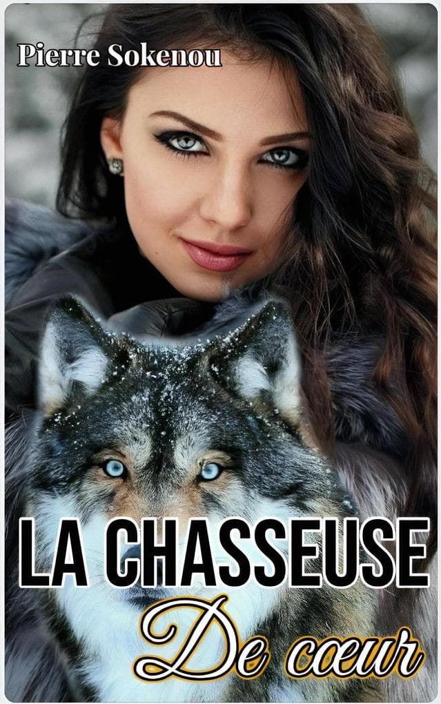 LA CHASSEUSE DE COEUR (Romans)
