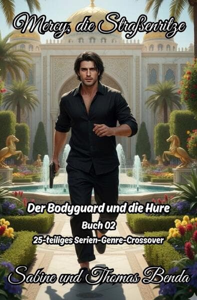 Mercy, die Straßenritze - Buch 02 - Der Bodyguard und die Hure