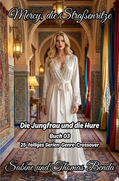 Mercy, die Straßenritze - Buch 03 - Die Jungfrau und die Hure