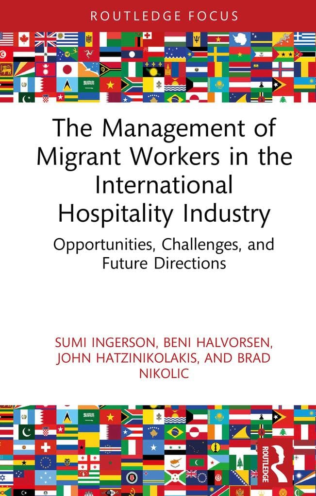 The Management of Migrant Workers in the International Hospitality Industry