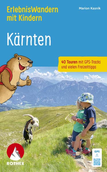 ROTHER Wanderbuch ErlebnisWandern mit Kindern Kärnten. 40 Touren