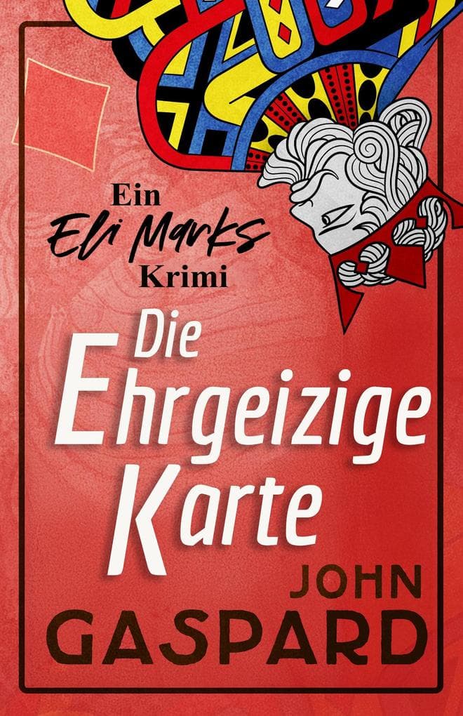 Die Ehrgeizige Karte (Ein Eli-Marks-Krimi, #1)