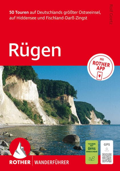 ROTHER Wanderführer Rügen. 50 Touren auf Deutschlands größter Ostseeinsel, auf Hiddensee und Fischland-Darß-Zingst