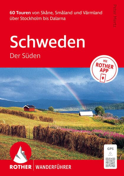 ROTHER Wanderführer Schweden: Der Süden. 60 Touren von Skåne, Småland und Värmland über Stockholm bis Dalarna
