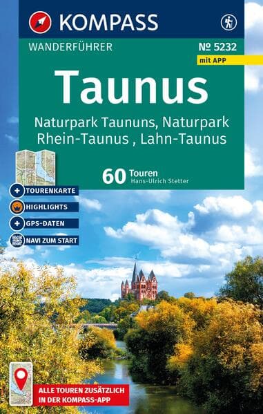KOMPASS Wanderführer Taunus, Naturpark Taunus, Naturpark Rhein-Taunus, Lahn-Taunus, 60 Touren mit Extra-Tourenkarte