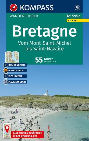 KOMPASS Wanderführer Bretagne, vom Mont-Saint-Michel bis Saint-Nazaire, 55 Touren mit Extra-Tourenkarte